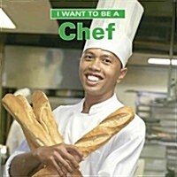 I Want to Be a Chef (Hardcover)