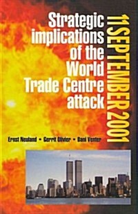 11 September 2001: Strategic Implications of the World Trade Centre Attack (Paperback)