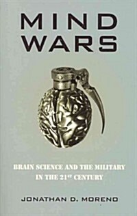 Mind Wars: Brain Science and the Military in the 21st Century (Paperback)