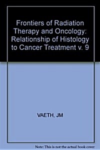 The Relationship of Histology to Cancer Treatment (Hardcover)