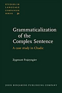 Grammaticalization of the Complex Sentence (Hardcover)