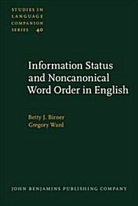 Information Status and Noncanonical Word Order in English (Hardcover)