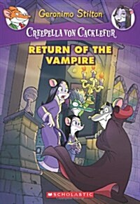 [중고] Creepella Von Cacklefur #4: Return of the Vampire, Volume 4: A Geronimo Stilton Adventure (Paperback, 4)