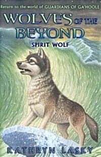 Spirit Wolf (Wolves of the Beyond #5): Volume 5 (Hardcover)