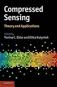 Compressed Sensing : Theory and Applications (Hardcover)