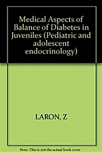 Medical Aspects of Balance of Diabetes in Juveniles (Paperback)