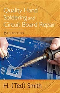 Quality Hand Soldering and Circuit Board Repair (Paperback, 6)