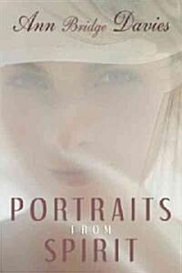 Portraits from Spirit (Paperback)