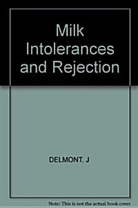 Milk Intolerances and Rejection (Hardcover)