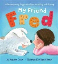 My Friend Fred (Hardcover, Reprint)