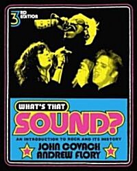 Whats That Sound?: An Introduction to Rock and Its History (Paperback, 3)