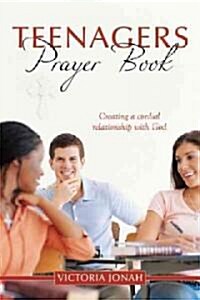 Teenagers Prayer Book: Creating a Cordial Relationship with God (Paperback)