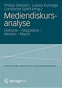 Mediendiskursanalyse: Diskurse - Dispositive - Medien - Macht (Paperback, 2012)