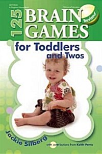 125 Brain Games for Toddlers and Twos, REV. Ed. (Paperback, Revised)