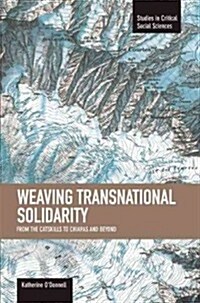 Weaving Transnational Solidarity: From the Catskills to Chiapas and Beyond (Paperback)