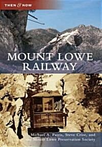 Mount Lowe Railway (Paperback)
