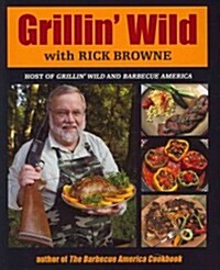Grillin Wild (Paperback)