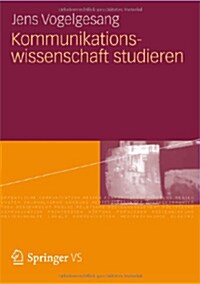 Kommunikationswissenschaft Studieren (Paperback, 2012)