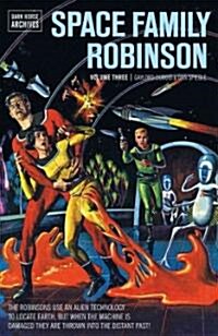 Space Family Robinson Archives Volume 3 (Hardcover)