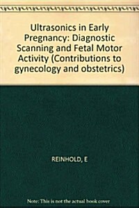Ultrasonics in Early Pregnancy (Paperback)