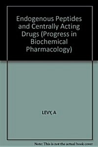 Endogenous Peptides and Centrally Acting Drugs (Hardcover)