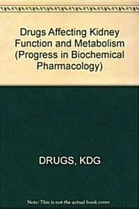 Drugs Affecting Kidney Function and Metabolism (Hardcover)