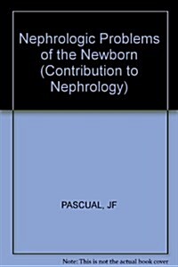 Nephrologic Problems of the Newborn (Paperback)