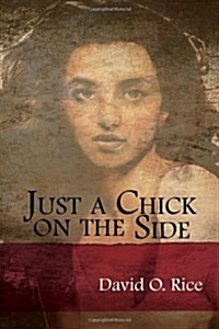 Just a Chick on the Side (Hardcover)