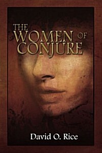 The Women of Conjure (Paperback)
