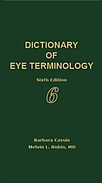 Dictionary of Eye Terminology (Paperback, 6th, Updated)