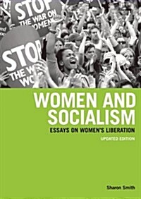 Women and Socialism (Revised and Updated Edition): Class, Race and Capital (Paperback, Revised)