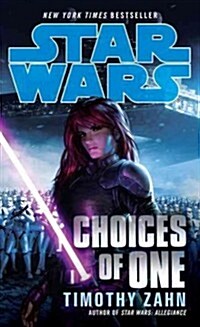 Choices of One: Star Wars Legends (Mass Market Paperback)