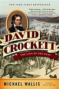 David Crockett: The Lion of the West (Paperback)