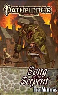 Pathfinder Tales: Song of the Serpent (Paperback)