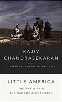 Little America: The War Within the War for Afghanistan (Hardcover, Deckle Edge)