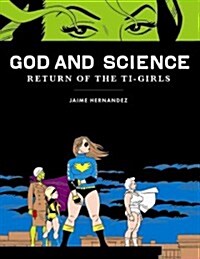 God and Science: Return of the Ti-Girls (Hardcover)