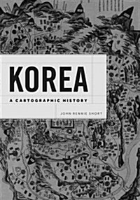 Korea: A Cartographic History (Hardcover)