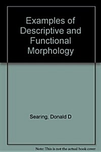 Examples of Descriptive and Functional Morphology (Hardcover)