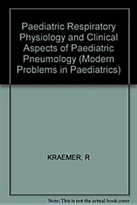 Paediatric Respiratory Physiology and Clinical Aspects of Paediatric Pneumology (Paperback)