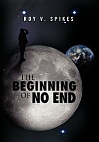 The Beginning of No End (Hardcover)