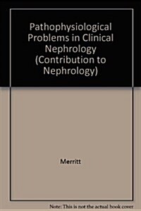 Pathophysiological Problems in Clinical Nephrology (Paperback)