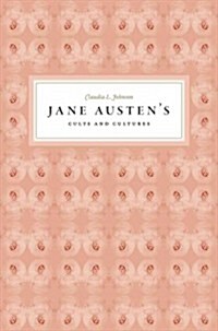 Jane Austens Cults and Cultures (Hardcover)