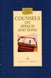 Counsels on Speech and Song (Hardcover)