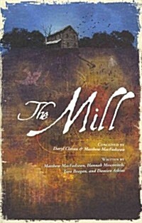 The Mill (Paperback)