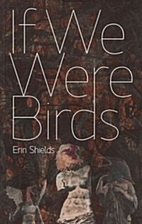 If We Were Birds (Paperback)