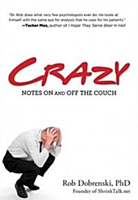 Crazy: Notes on and Off the Couch (Paperback)
