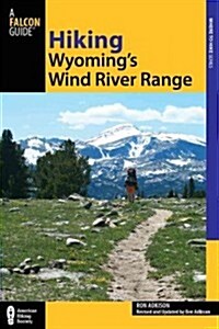 Hiking Wyomings Wind River Range (Paperback, 2)