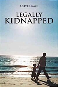 Legally Kidnapped (Paperback)