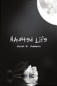 Haunted Life (Paperback)