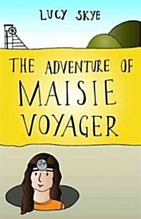 The Adventure of Maisie Voyager (Paperback)